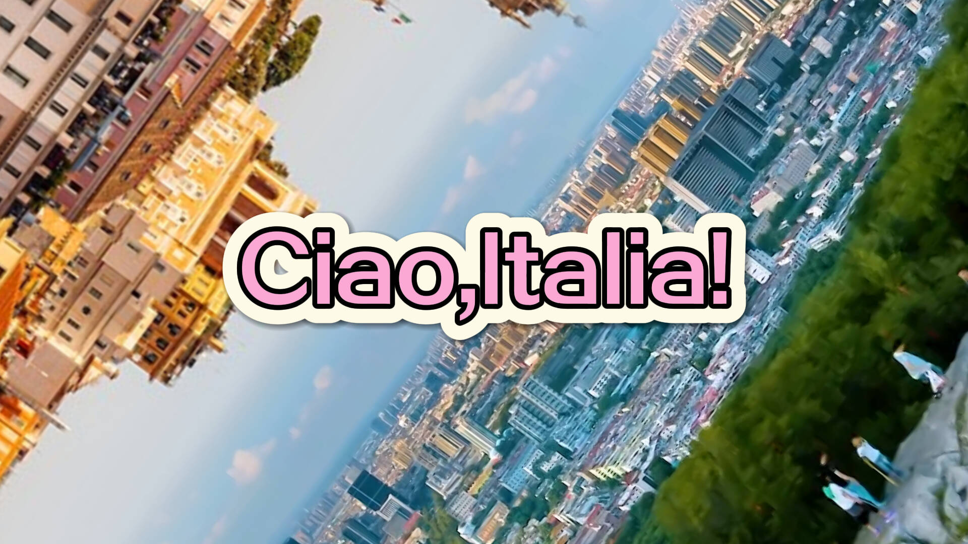 Ciao,Italia!